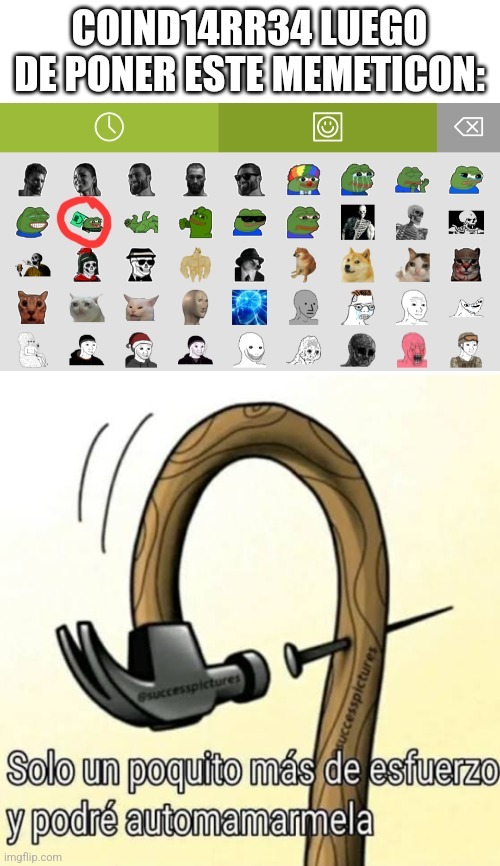 Ese memeticon no lo usa ni la abuela del dueño de Coinsifilis xdxdxdxdddddd :grin: