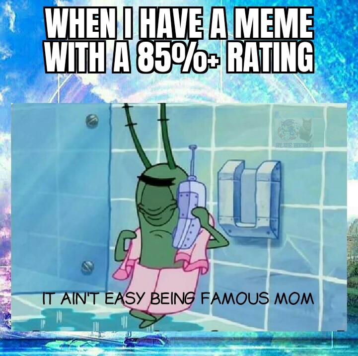 This probably won't pass or if it does it'll have less than a 85% rating but all well - meme