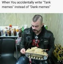 Tank memes