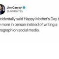 Jim Carrey's mistake on Mother's Day