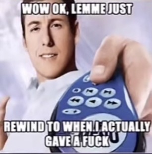 *rewind* - meme