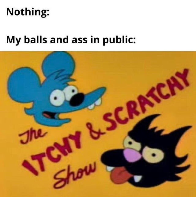 Itchy and scratchy show - meme
