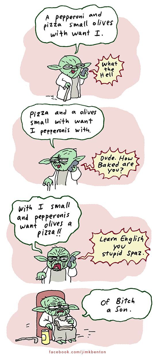 Yoda can't even order a pizza - meme