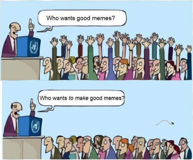 Everyone who complains about bad memes