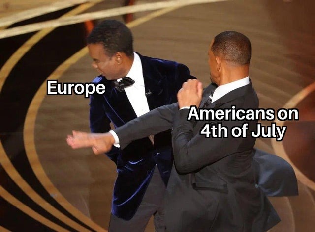 Europeans vs Americans on 4th of July - meme