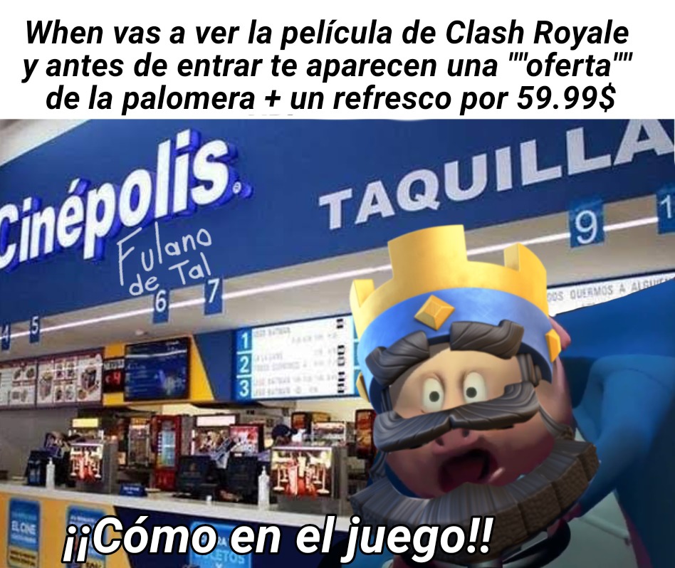 Si esas son las ofertas no me quiero imaginar el precio normal, por cierto si Clash tuviera película y esa película tuviera una palomera estaría bueno que sea un cofre si o no raza. - meme