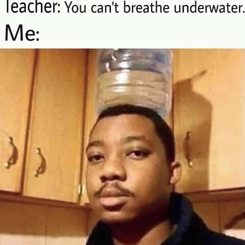 Under water - meme