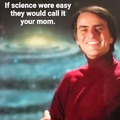 Carl Sagan was the best