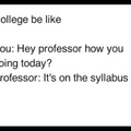 Everything is on the syllabus