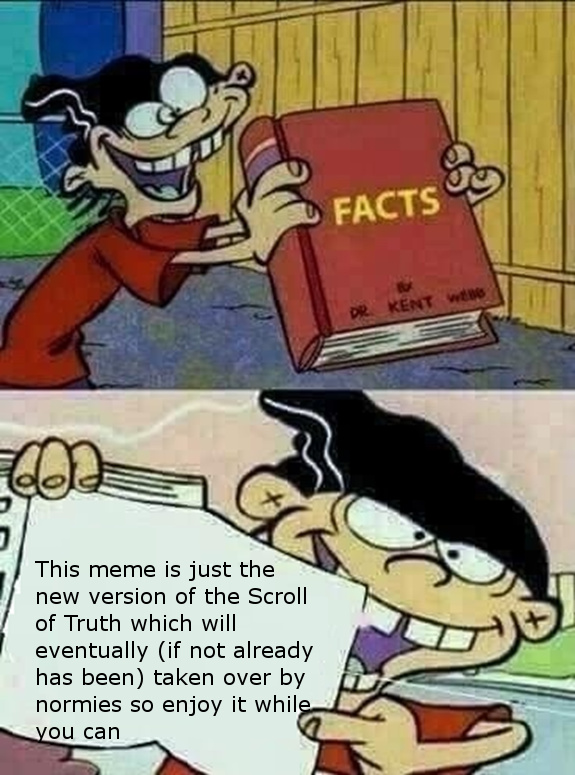 It is the new Scroll of Truth - meme