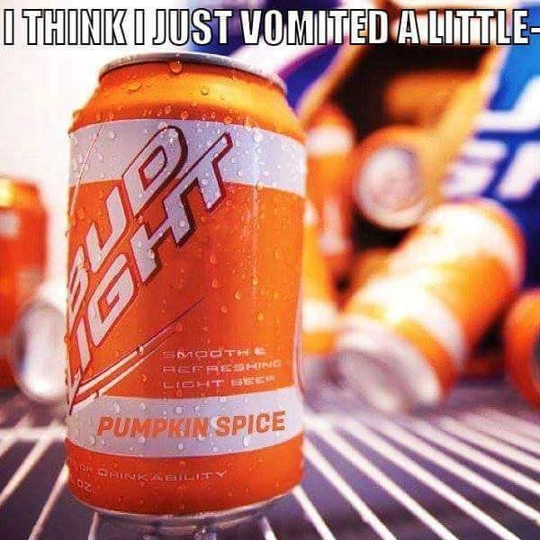 As bad as bud light is, this would be worse. - meme