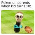 Pokemon parents when kid turns 10