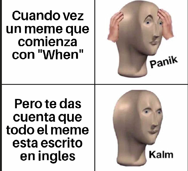 Panik and kalm - meme