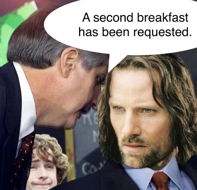 Second breakfast is not optional, it’s tradition - meme