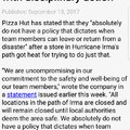 "People want pizza when the hurricane hits!"