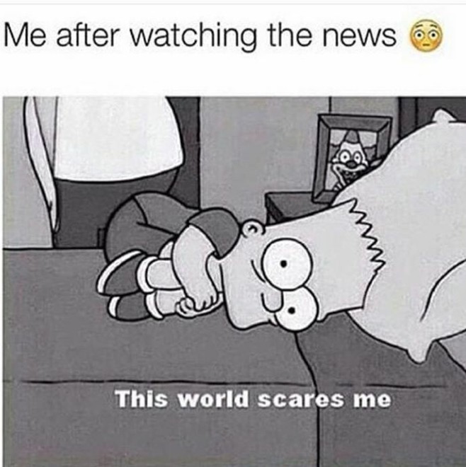 The world is scary.... - meme