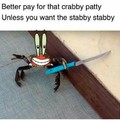 Are you feeling it now Mr. Krabs?