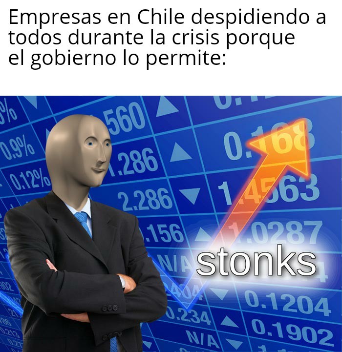 En Chile hay una ley que permite que, durante los estados de emergencia, las empresas despidan al personal para no pagarles - meme