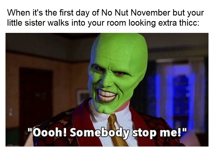 No Nut November - meme