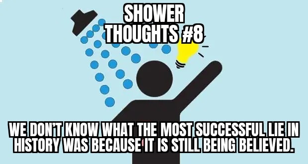 Shower thoughts #8 - meme