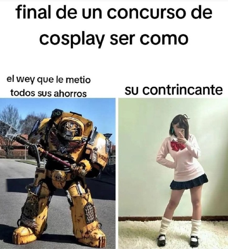 cuando en el cosplay te gastas hasta el alma y pierdes - meme