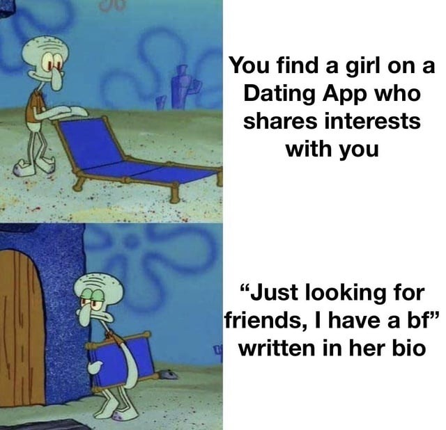Just looking for friends (has bf) hits harder every time - meme