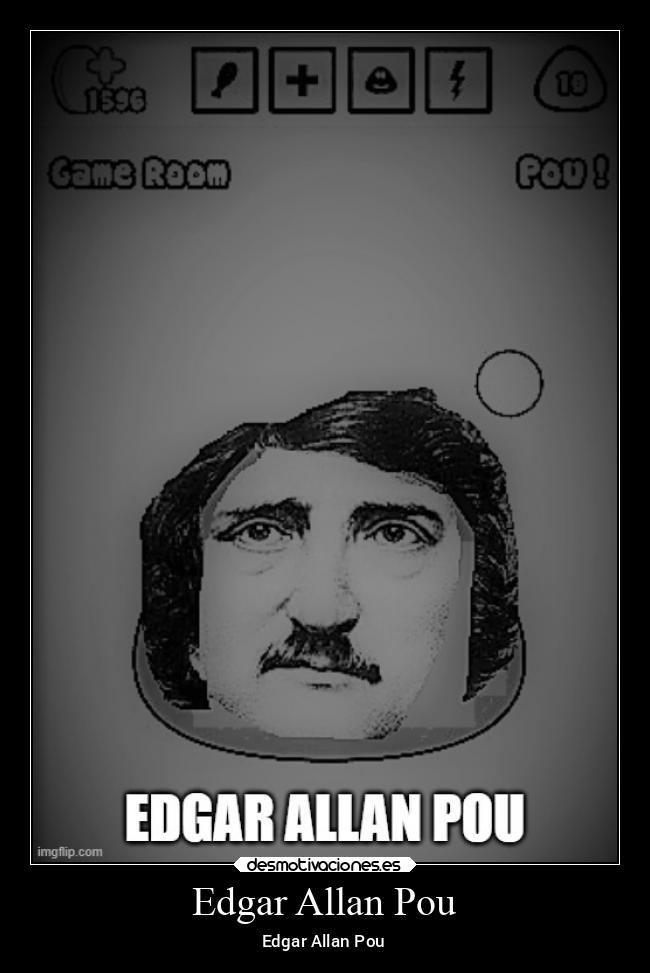 Edgar Allen Pou Memes - Imgflip