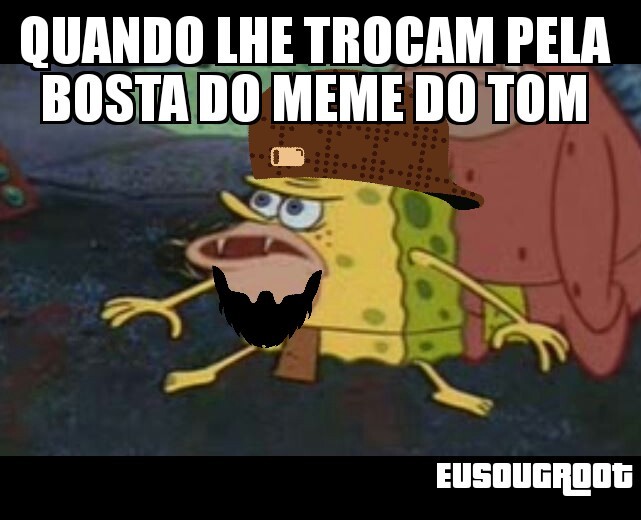 Bob esponja>>>Tom - meme