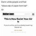 ALL WHITE PEOPLE ARE RACIST
