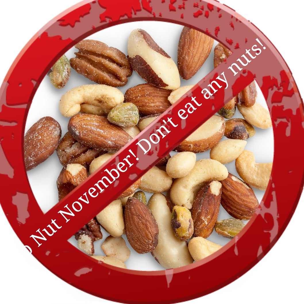 Stop eating nuts for November - meme