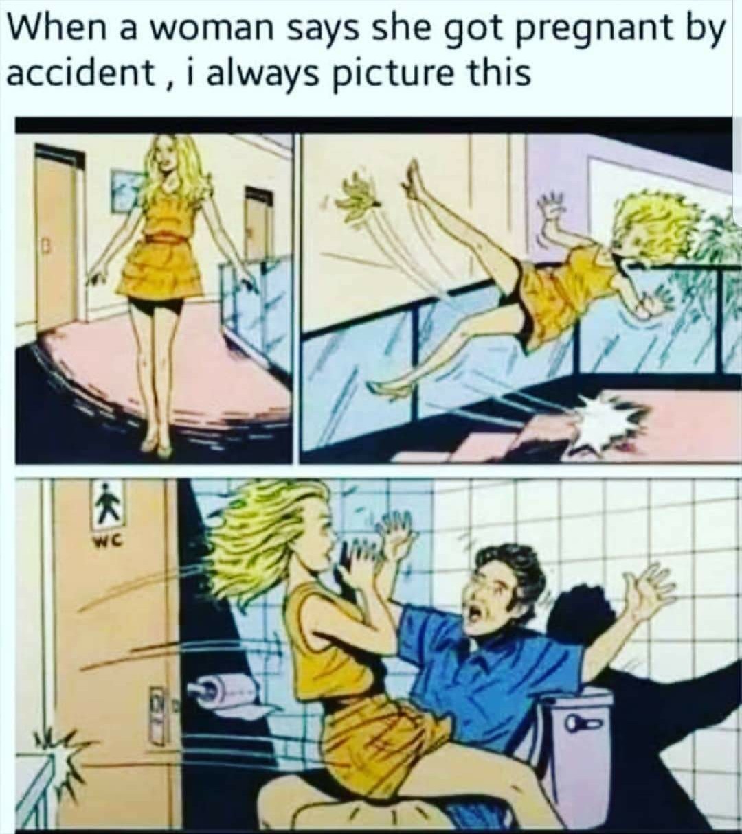 Pregnant by accident - meme