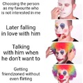 Friendzoned and clowned