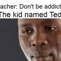 yeah fuck ted amiright