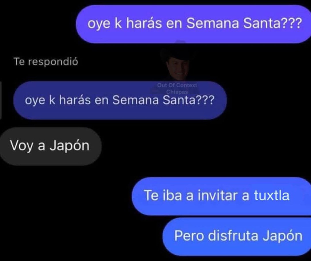 oye k harás en semana santa y terminas en japón - meme