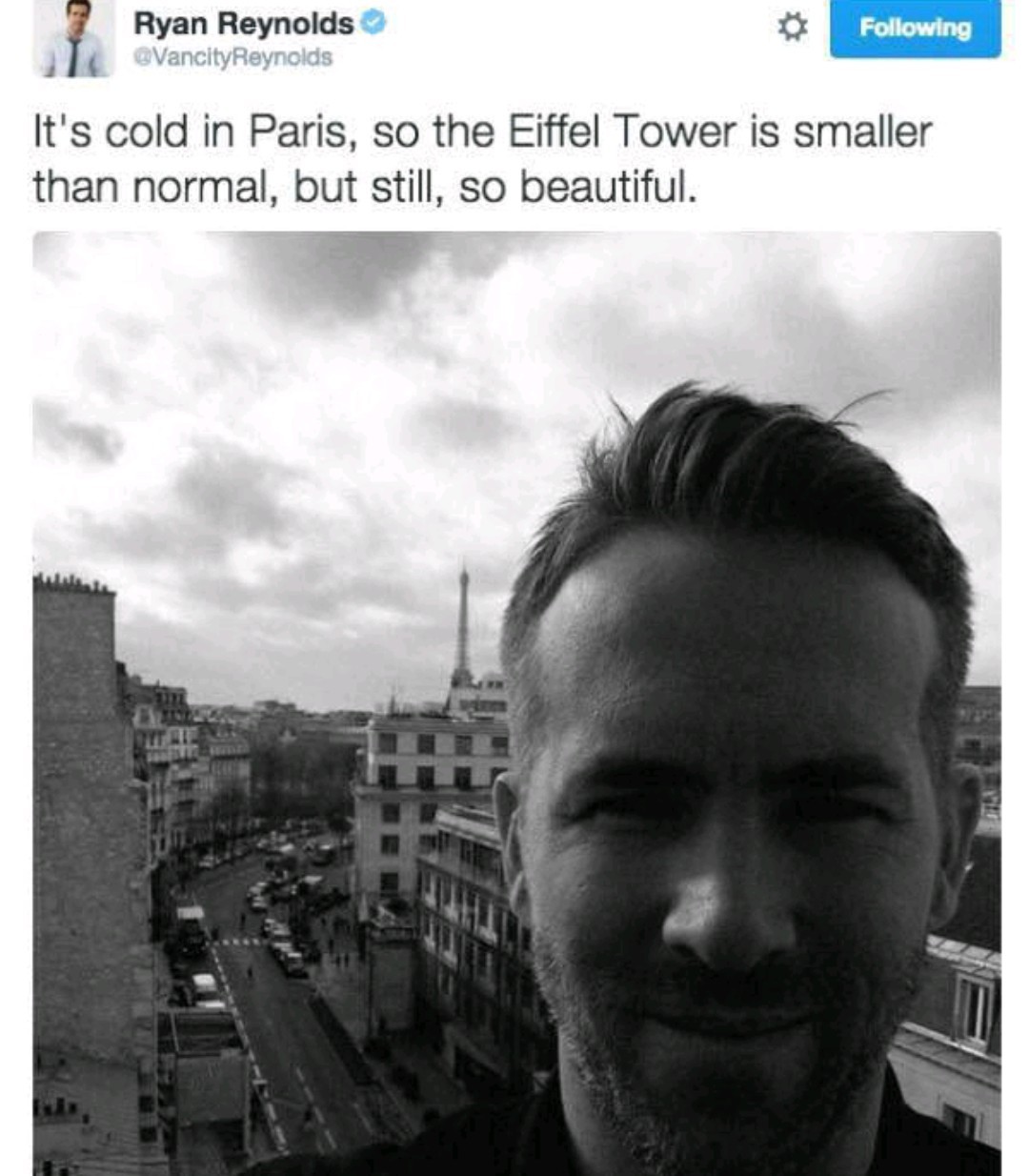 "Está frio em Paris, então a torre Eiffel está menor do que o normal, mas ainda continua linda." - meme