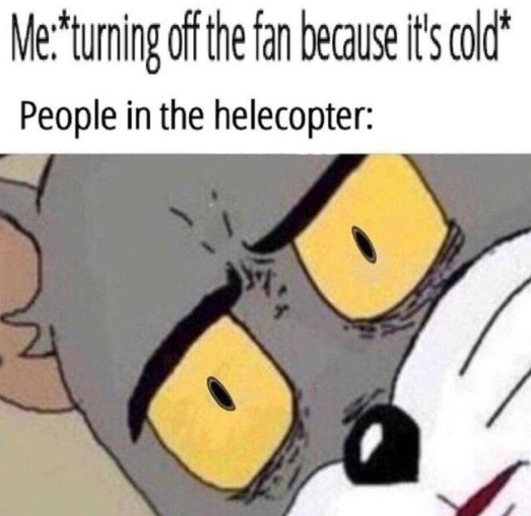 Helicopter - meme