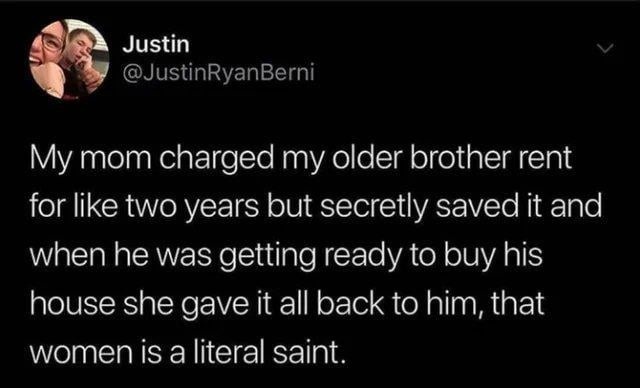 She charged him rent and then gave it back like a boss-level mom - meme