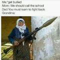 Grandma be serious