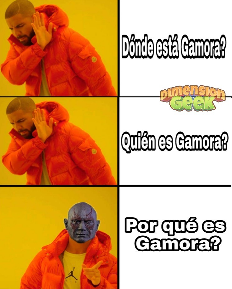 Por que es Gamora? - meme