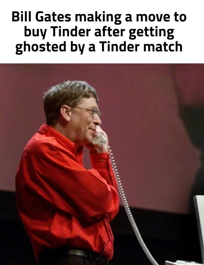 Bill Gates be like - meme