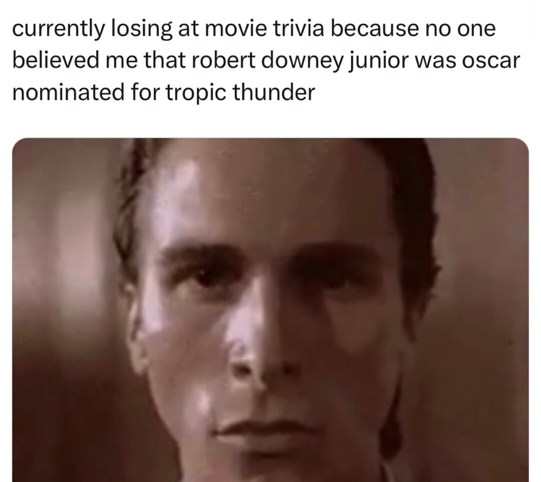 Losing trivia over Tropic Thunder is my villain origin story - meme