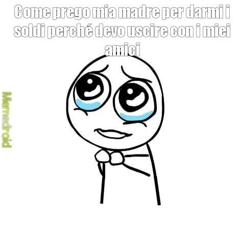Mi servono :( - meme