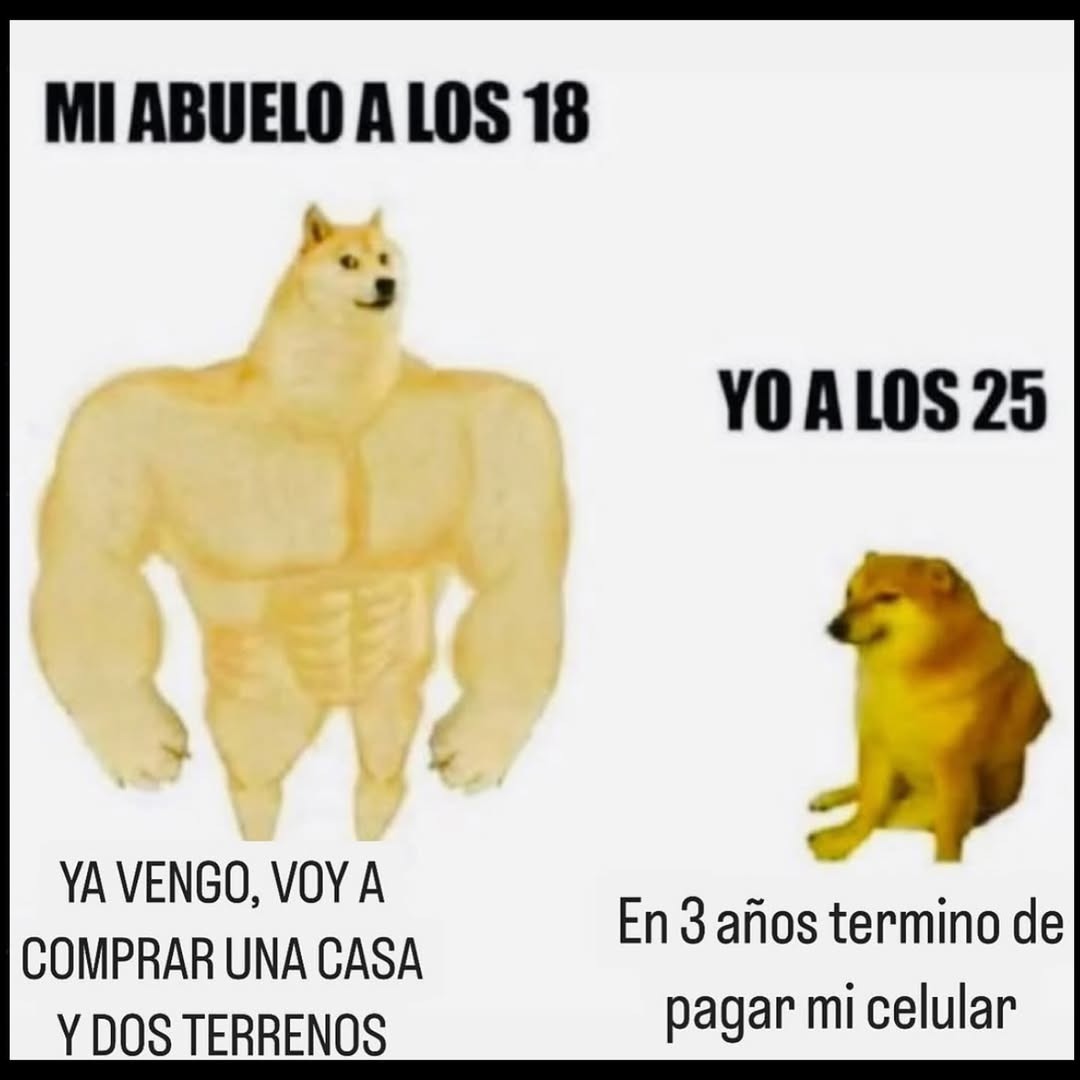 Mi abuelo comprando terrenos y yo viendo si me alcanza pa'l cel - meme