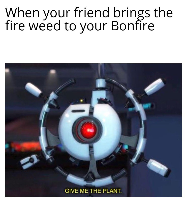 Pass that plant - meme