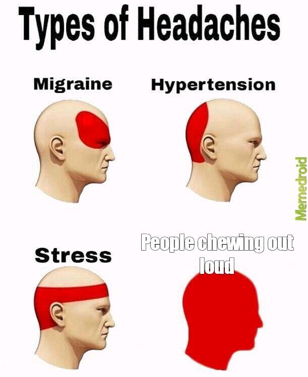 Headaches from people - meme