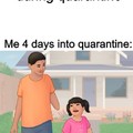 Quarantine has amputated me