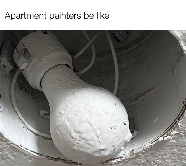 Apartment painters be like - meme