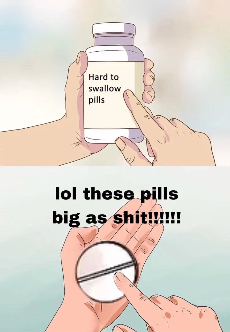 dongs in a pill - meme
