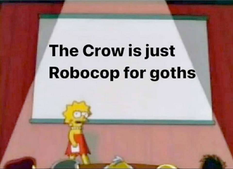 Crow = RoboCop - meme