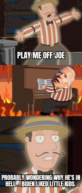 Biden should be in hell by now - meme